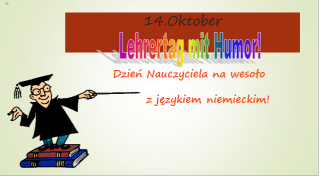 zdjęcie do artykułu: Dzień Nauczyciela na wesoło z j. niemieckim